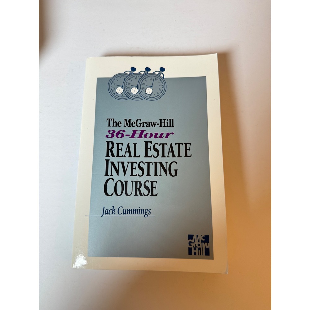 The McGraw Hill 36 Hour Real Estate Investing Course‎ Book by Jack Cummings